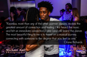 Kizomba allows you to travel on a musical journey connecting with somene to the degree that you feel as one