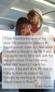 Kizomba came at a time when I needed a change in my life